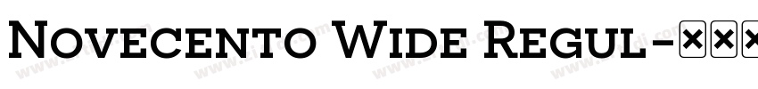 Novecento Wide Regul字体转换